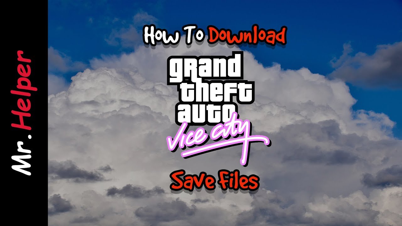 How To Download GTA Vice City Save Files - YouTube