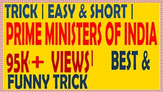 Prime Ministers of India with tricks | Prime Ministers of India in Sequence | Prime ministers trick|