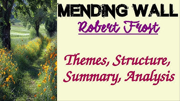 Mending Wall by Robert Frost | Line by Line Explanation, Themes, Structure, Analysis