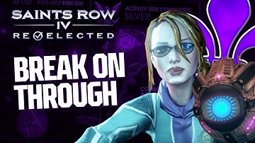 Saints Row IV: Re-Elected - Playthrough | Break on Through