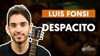 Despacito (part. Daddy Yankee) - Luis Fonsi (aula de violão simplificada) chords