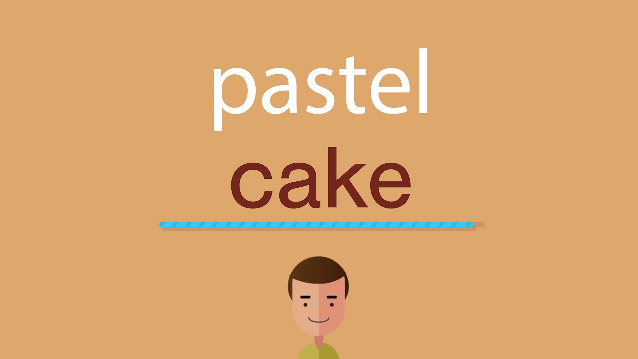 Cómo se dice pastel en inglés - YouTube