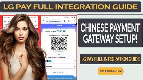 LG Pay Gateway Setup | Full Integration Guide | Free Chinese Payment Gateway 2025