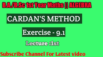 Solution of Cubic and Biquadratic Equation ||chapter 9th ||Algebra B. A. /B. Sc 1st Year Maths