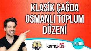 15. GÜN | Klasik Çağda Osmanlı Toplum Düzeni | TYT-AYT Kampı | 2024 YKS