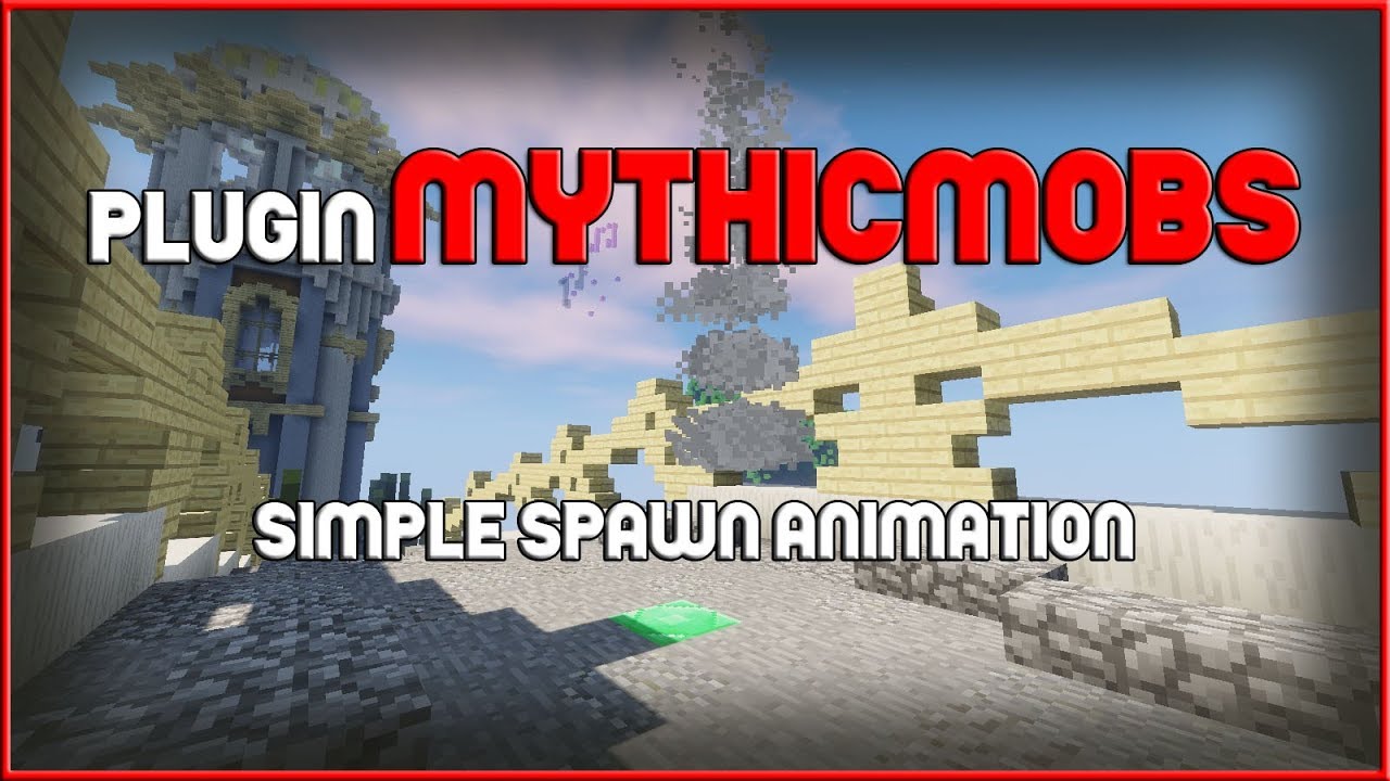 ปลั๊กอินรวมมิตรร!! Mythicmobs สร้าง Spawn Animation!! - YouTube