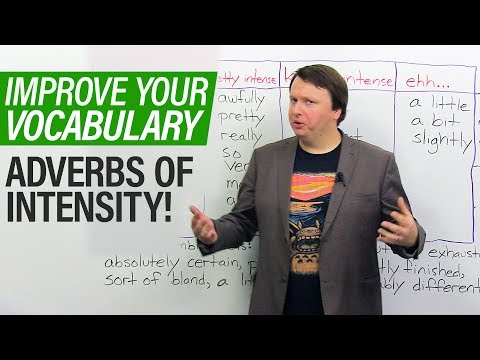 Improve Your Vocabulary: Adverbs of Intensity