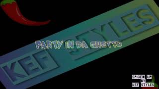 PARTY in the GHETTO - dancehall ||RMX||