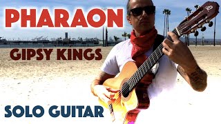 PHARAON Gipsy Kings SOLO GUITAR  Ben Woods chords