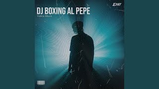 DJ BOXING AL PEPE