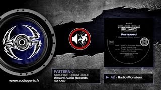PATTERN-J - A2 - RADIO MONSTERS - MACHINE-DRUM JUICE - AA07