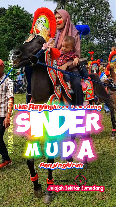 Kuda Renggong Sumedang ‼️Kuda SINDER MUDA Live Panyingkiran Sumedang #3Group_Panyingkiran
