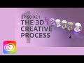 Adobe Start 3D - The 3D Creative Process | Adobe Creative Cloud