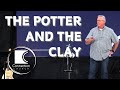 The Potter and the Clay