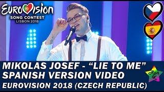 Mikolas Josef - "Lie To Me" (Spanish Version) - Special Video - Eurovision 2018 (Czech Republic)