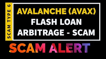 Avalanche (AVAX) Flash  Loan Arbitrage #SCAM #EXPOSED #ALERT