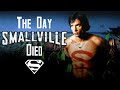 The day smallville died