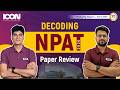 NPAT 2026 Exam Analysis (Phase 1) | Easy or Tough? Full Review