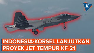 Korsel Lanjutkan Proyek Jet Tempur KF-21 yang Tertunda dengan Indonesia