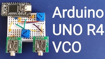 [Prototype] Arduino UNO R4 synthesizer : modular synth simple VCO