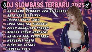 Download Lagu DJ TIKTOK TERBARU 2024 SLOW BASS🎵DJ RAYUANMU MEMBAWA AKU KE SYURGA | RASA YANG TERSIKSA MP3 Download Lagu DJ TIKTOK TERBARU 2024 SLOW BASS🎵DJ RAYUANMU MEMBAWA AKU KE SYURGA | RASA YANG TERSIKSA MP3