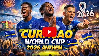 Curaçao World Cup 2026 Anthem 🇨🇼 | Curaçao Football Song 2026 | FIFA Hype Music