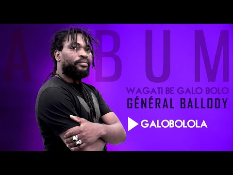 2. GÉNÉRAL BALLODY - GALOBOLOLA (2021)