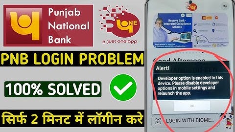 pnb one login developer option is enabled in this device please disable developer options in mobile