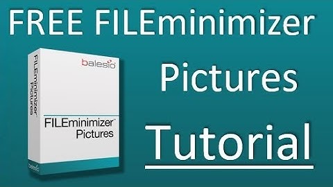 Tutorial Homepage Video for FILEminimizer Pictures