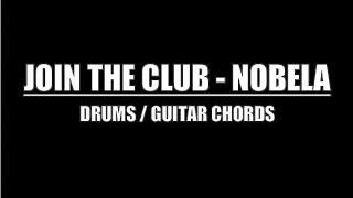 Join The Club - Nobela (Drums Only, Lyrics \u0026 Chords)