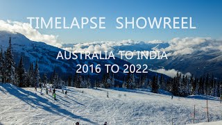 Time-lapse Showreel 2016 to 2022