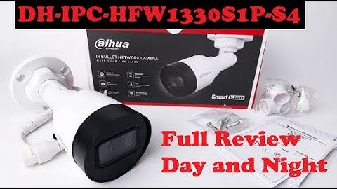 DAHUA DH-IPC-HFW1330S1P-S4 Full Review