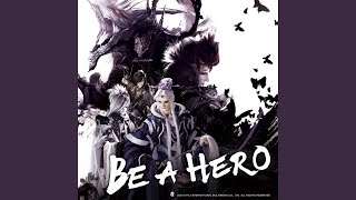 Be A Hero (蝶龍之亂片頭曲)