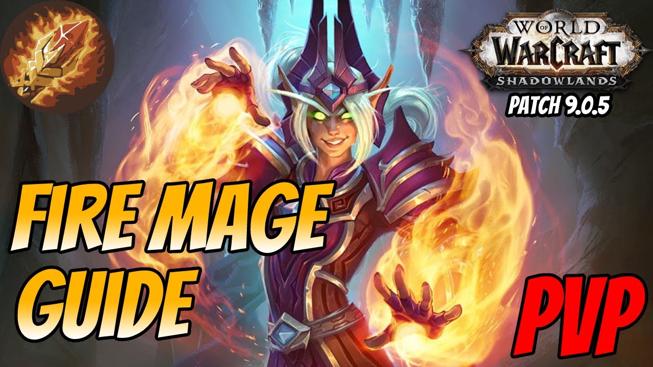 Beginner Shadowlands Fire Mage PVP Guide YouTube