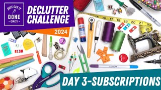 DAY 3 SUBSCRIPTIONS 💪⏱🧽  2024 Declutter Challenge