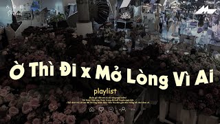 Có Gió Như Ngân Nga Có Nắng Đan Qua Từng Khung Trời Lạ - Ờ Thì Đi Lofi | Nhạc Chill Hot Tik Tok 2026