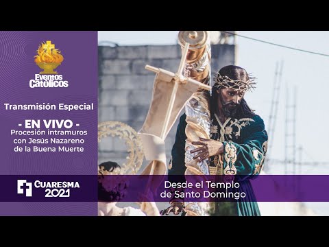 Procesión Intramuros con Jesús de la Buena Muerte