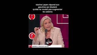 Marine Lepen répond aux gauchos qui pensent qu’elle ne veut pas augmenter les salaires
