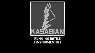 Kasabian - Running Battle [Instrumental]