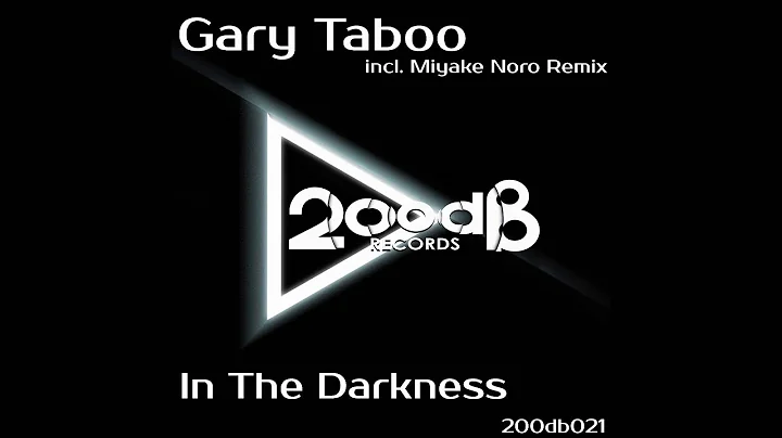 Gary Taboo - In the Darkness (Miyake Noro Remix)