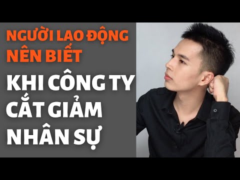 Video: Cách Tham Gia Sàn Giao Dịch Lao động Khi Cắt Giảm Nhân Sự