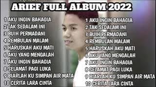 arief full album 2022 aku ingin bahagia