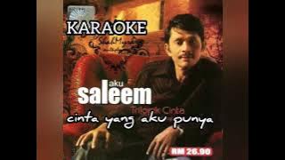 KARAOKE CINTA YANG AKU PUNYA SALEEM IKLIM