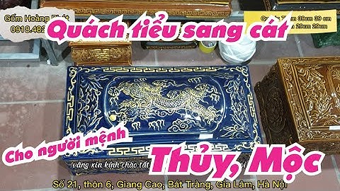 Bộ quách tiểu men xanh dương cho người mệnh Thủy, Mộc. Xưởng quan quách, quách tiểu sành Hoàng Phát