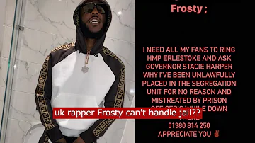 uk rapper Frosty mistreated in prison?? #ukdrill #frosty