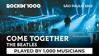 Come Together  The Beatles, played by 1.000 Musicians | Rockin'1000 São Paulo