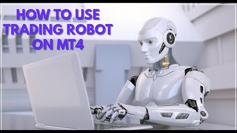 HOW TO USE FOREX TRADING ROBOT ON MT4 WITH VPS