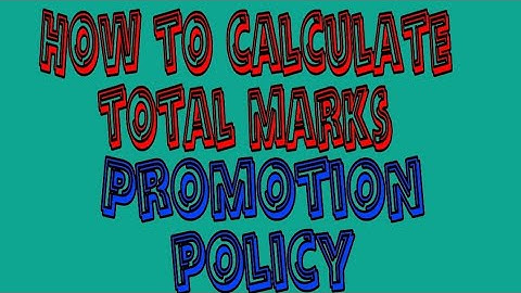 How to calculate total marks in intermediate@promotionpolicy