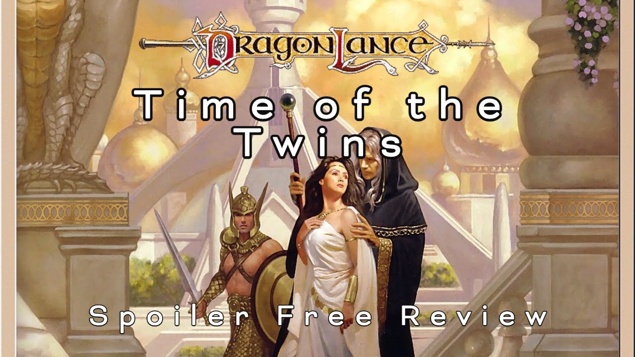 Time of the Twins by Margaret Weis and Tracy Hickman Spoiler Free