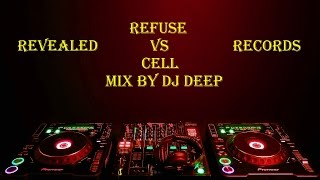 Refuse vs Cell mix by DJ Deep